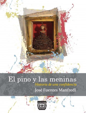 PINO Y LAS MENINAS, EL, de Fuentes Manfredi, José | portada del libro