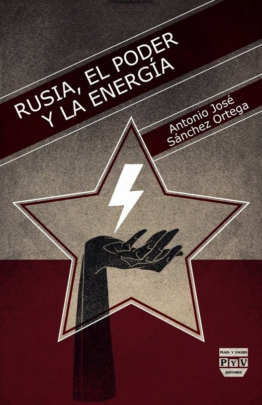 RUSIA, EL PODER Y LA ENERGÍA, de Sánchez Ortega, Antonio José | portada del libro