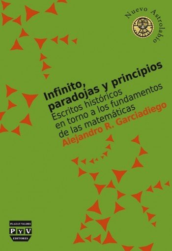 INFINITO, PARADOJAS Y PRINCIPIOS, de Garciadiego, Alejandro R. | portada del libro