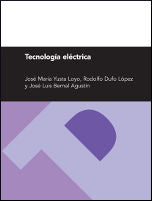 Tecnología eléctrica, de JOSE MARIA YUSTA LOYO | portada del libro