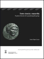 Entre ciencia y maravilla: el género literario de la paradoxografía griega, de Pajón Leyra, Irene | portada del libro