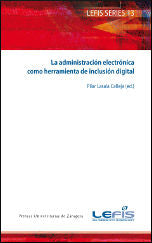 LA ADMINISTRACION ELECTRONICA COMO HERRAMIENTA DE INCLUSION DIGIT AL, de Varios autores | portada del libro