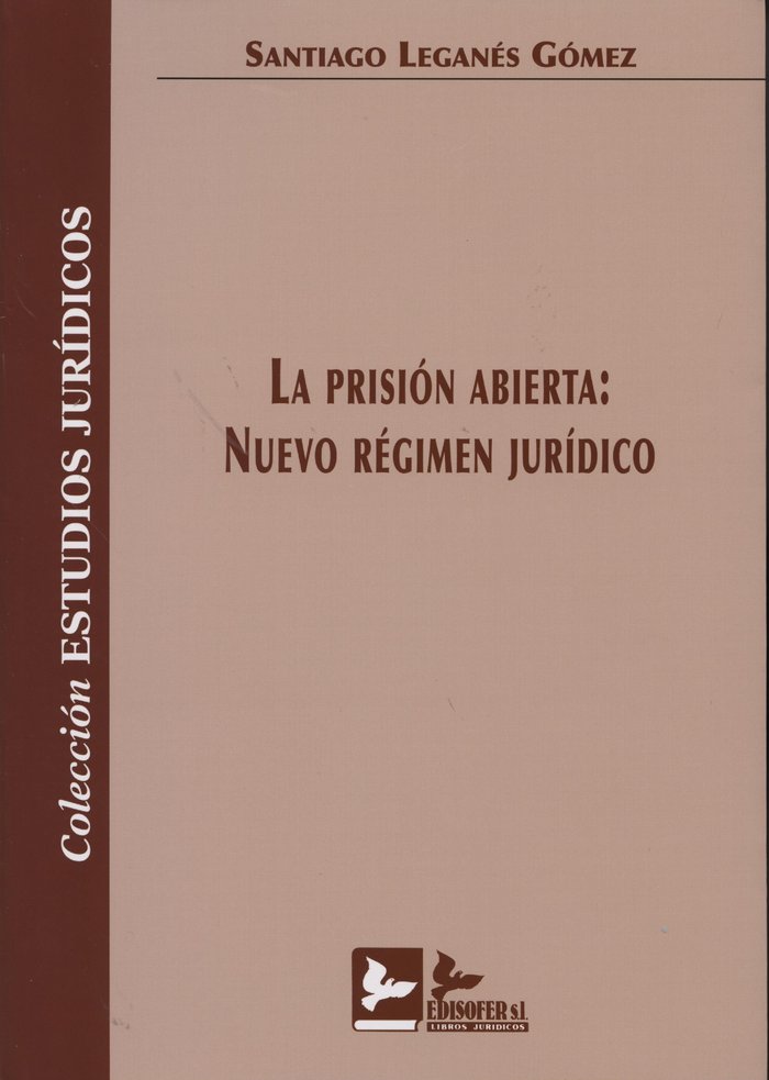 PRISIóN ABIERTA, LA, de LEGANéS GóMEZ | portada del libro