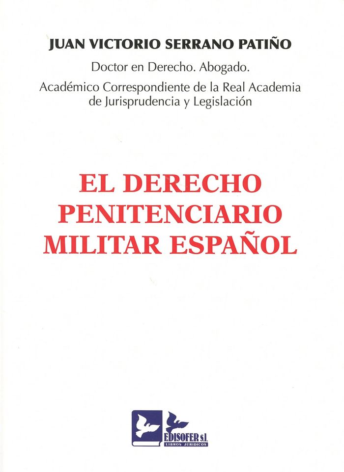 EL DERECHO PENITENCIARIO MILITAR ESPAÑOL, de SERRANO PATIÑO | portada del libro