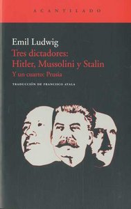 Tres dictadores: Hitler, Mussolini y Stalin, de Ludwig, Emil | portada del libro