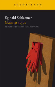 Guantes rojos, de Schlattner, Eginald | portada del libro
