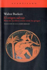 El origen salvaje, de Burkert, Walter | portada del libro