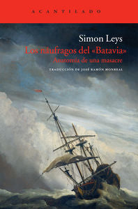 Los náufragos del Batavia, de Leys, Simon | portada del libro
