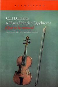 ¿Qué es la música?, de Dahlhaus, Carl | portada del libro