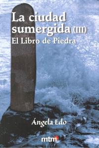 CIUDAD SUMERGIDA III EL LIBRO DE PIEDRA, de EDO | portada del libro