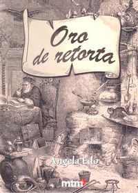 El Oro de Retorta, de EDO,ANGELA | portada del libro