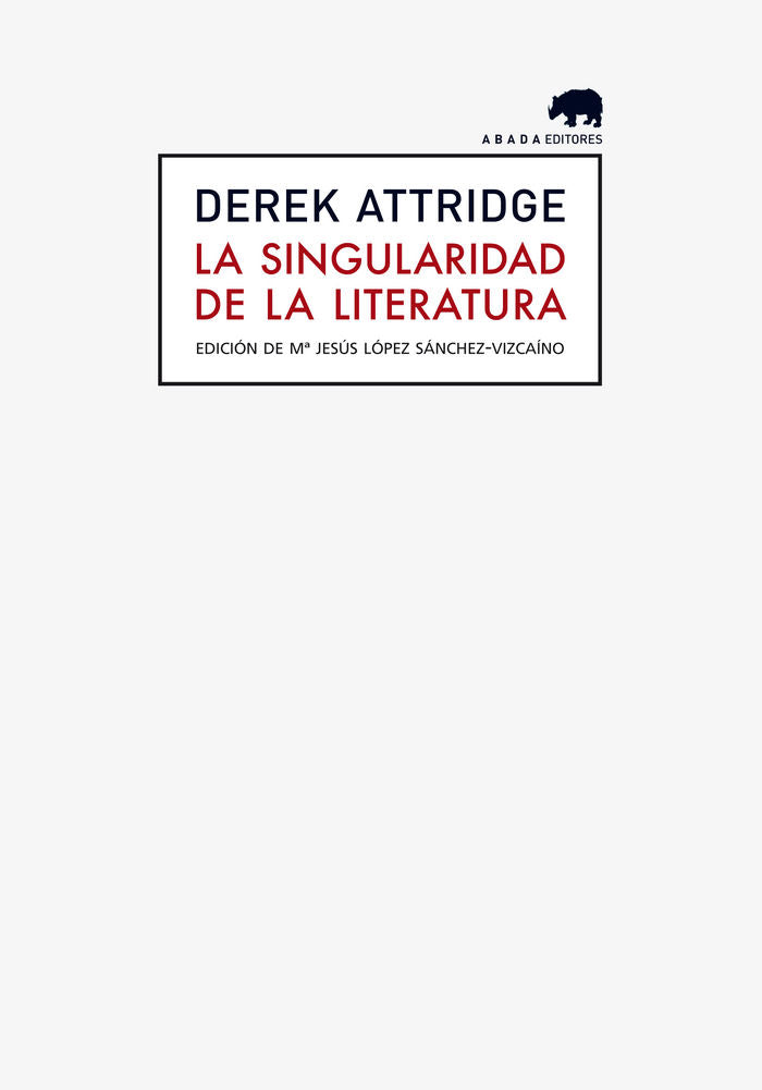 La singularidad de la literatura, de Attridge, Derek | portada del libro