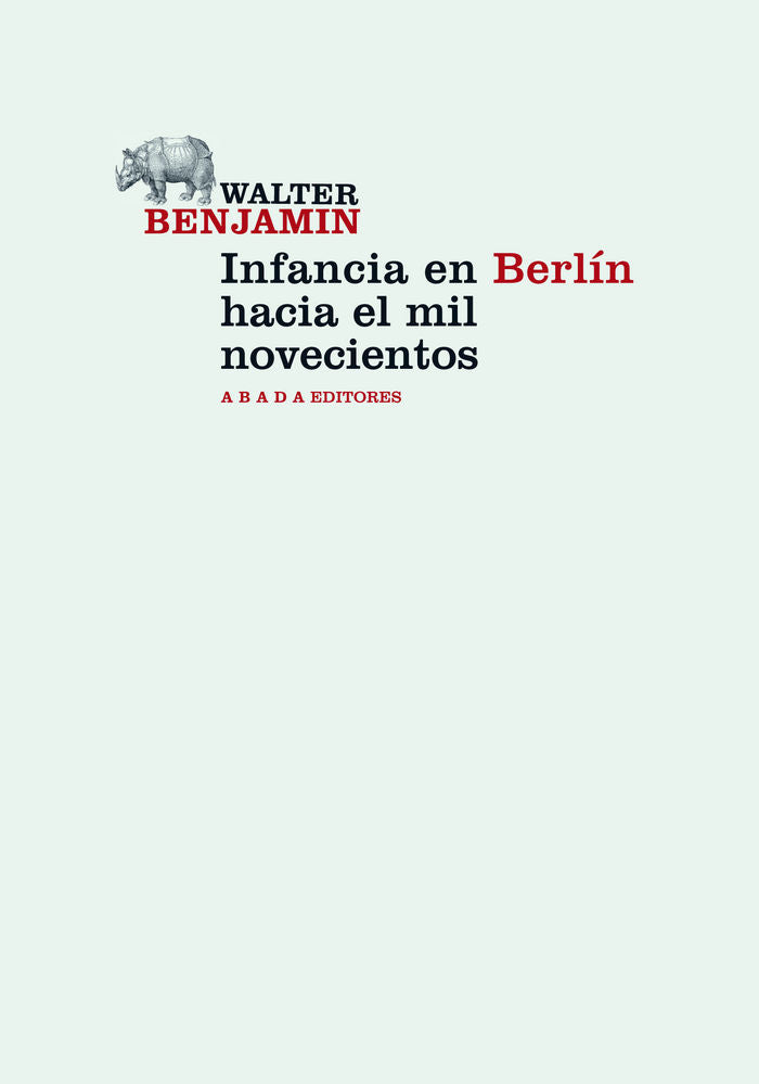 Infancia en Berlín hacia el mil novecientos, de Benjamin, Walter | portada del libro