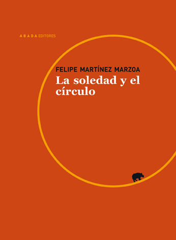 La soledad y el círculo, de Martínez Marzoa, Felipe | portada del libro