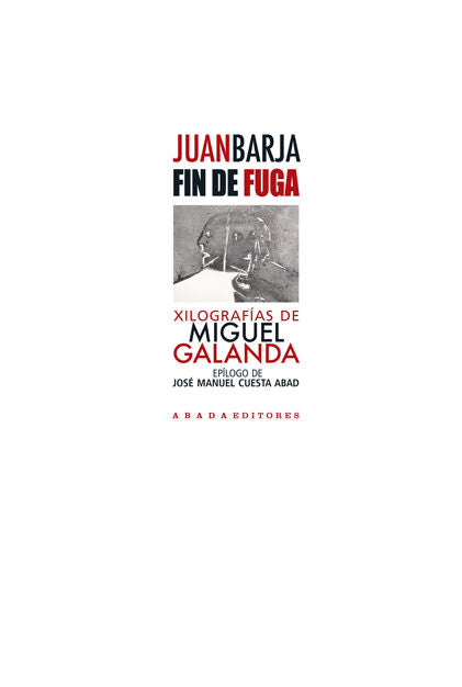 Fin de fuga, de Barja de Quiroga Losada, Juan | portada del libro