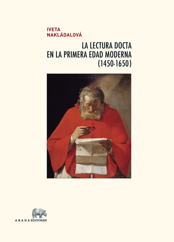 La lectura docta en la Primera Edad Moderna (1450-1650), de Nakládalová, Iveta | portada del libro