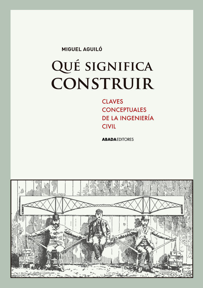 ¿Qué significa construir, de Aguiló, Miguel | portada del libro