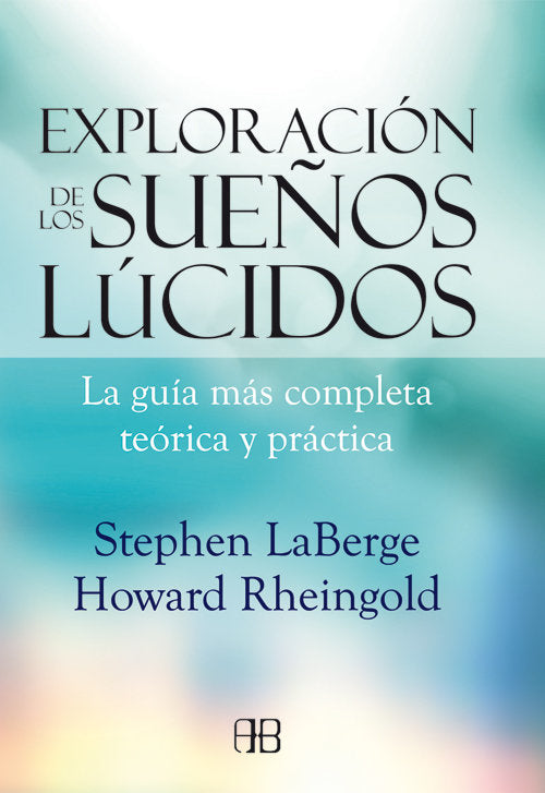 Exploración de los sueños lúcidos, de LaBerge, Stephen | portada del libro