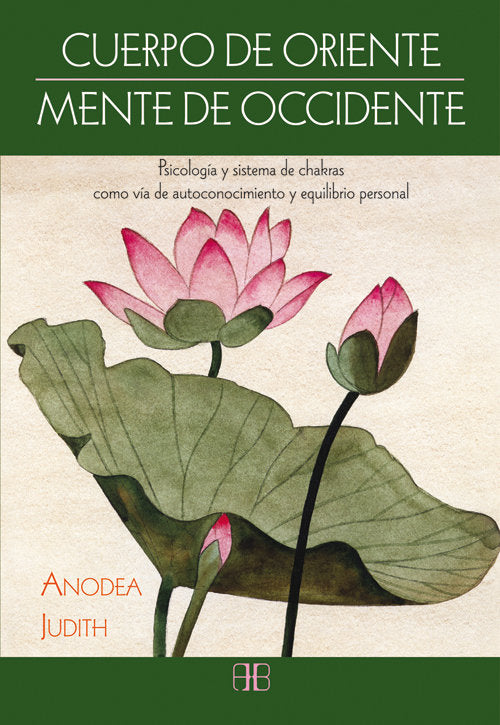 Cuerpo de Oriente, mente de Occidente, de Judith, Anodea | portada del libro