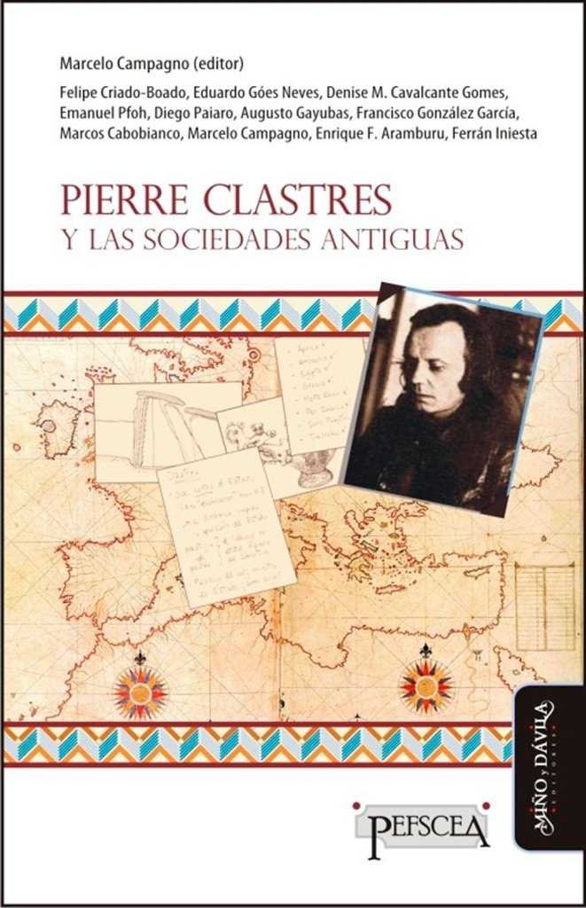 PIERRE CLASTRES Y LAS SOCIEDADES ANTIGUAS, de CRIADO BOADO, FELIPE | portada del libro