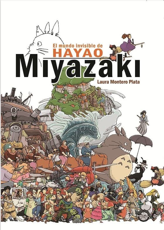 El mundo invisible de Hayao Miyazaki, de Montero Plata, Laura | portada del libro
