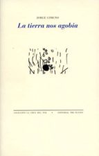 TIERRA NOS AGOBIA PT-1135, de Jorge Gimeno | portada del libro