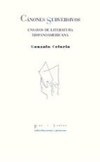 CANONES SUBVERSIVOS, de Gonzalo Celorio | portada del libro