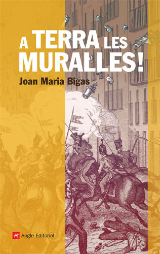 (CAT).A TERRA LES MURALLES!.(NARRATIVES), de BIGAS, JOAN MARIA | portada del libro