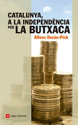 Catalunya, a la independència per la butxaca, de DURAN-PICH, ALFONS | portada del libro