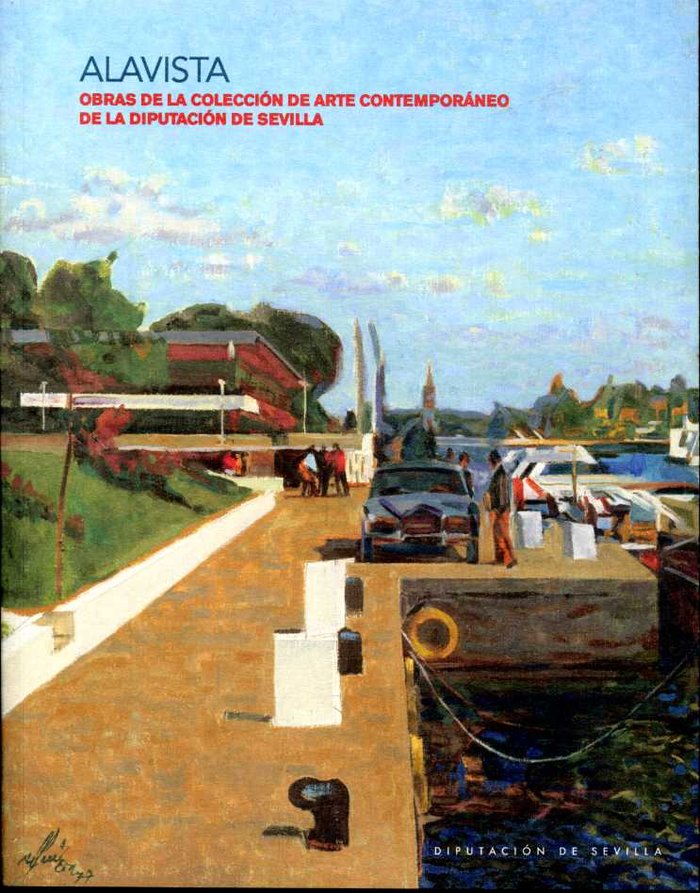 ALAVISTA OBRAS DE LA COLECCION DE ARTE CONTEMPORANEO DE LA, de YÑIGUEZ, PEPE | portada del libro
