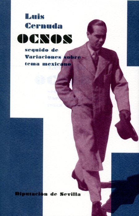 Ocnos, seguido de Variaciones sobre tema mexicano, de CERNUDA, LUIS | portada del libro