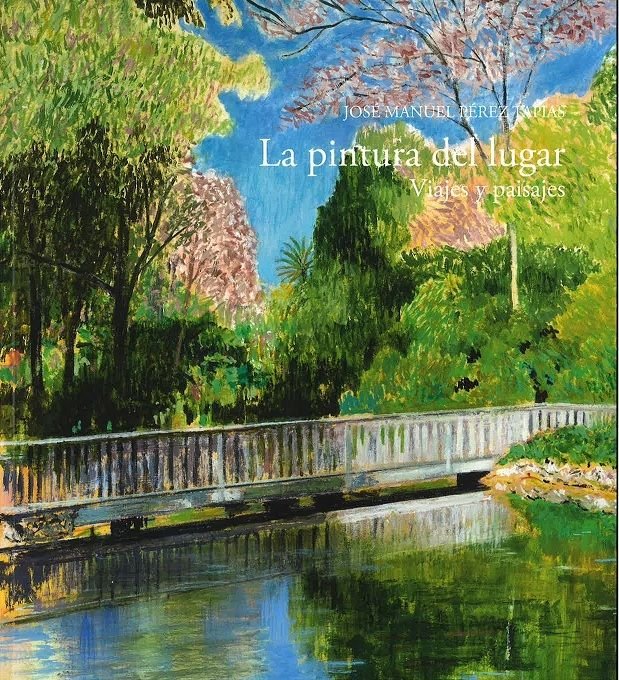 LA PINTURA DEL LUGAR. VIAJES Y PAISAJES, de YÑIGUEZ, PEPE | portada del libro