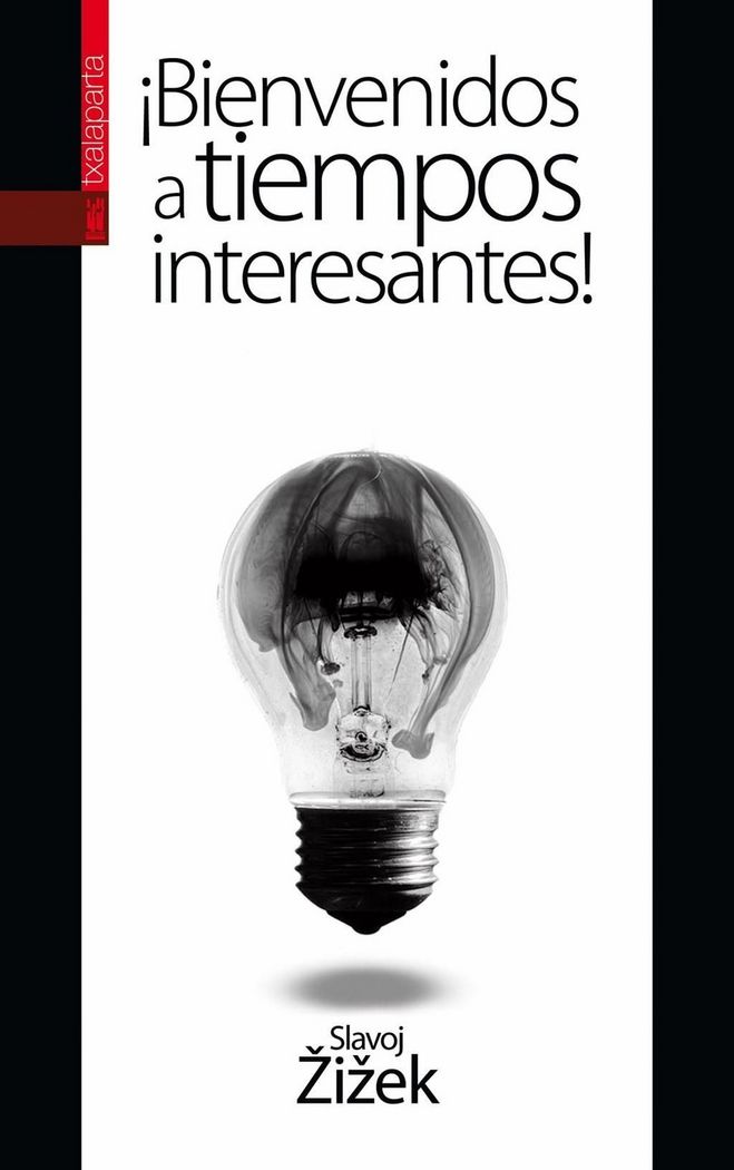 ¡Bienvenidos a tiempos interesantes!, de Äi?ek, Slavoj | portada del libro