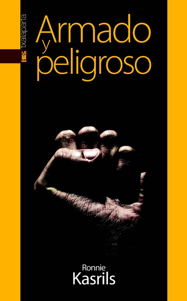 Armado y peligroso, de Kasrils, Ronnie | portada del libro
