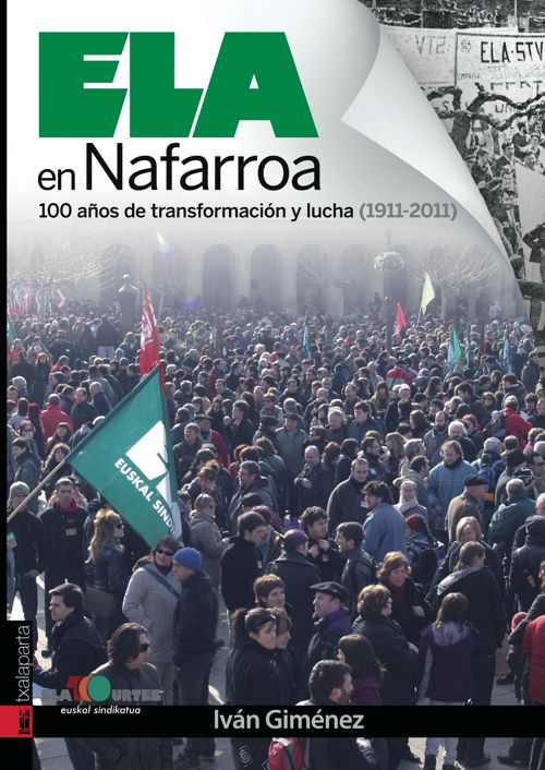 ELA en Nafarroa. 100 años de transformacion y lucha (1911-2011), de Giménez Gil, Iván | portada del libro