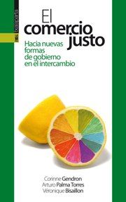 El comercio justo, de Bisaillon, Veronique | portada del libro
