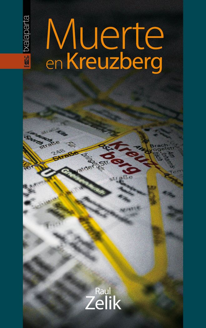 Muerte en Kreuzberg, de Zelik, Raul | portada del libro