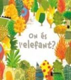 On és l'elefant ?, de Barroux | portada del libro