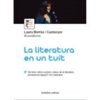 La literatura en un tuit, de Laura Borràs | portada del libro