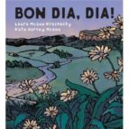 Bon dia, dia!, de LAURA MCGEE KVASNOSKY | portada del libro