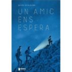 Un amic ens espera, de MARIE DOLRLEANS | portada del libro