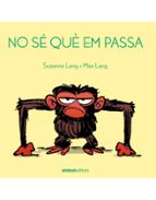 NO SE QUE EM PASSA, de Suzanne Lang | portada del libro