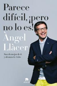 Parece dif¡cil, ¡pero no lo es!, de ANGEL LLACER | portada del libro