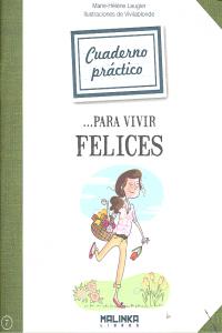 Cuaderno práctico para vivir felices, de LAUGIER | portada del libro