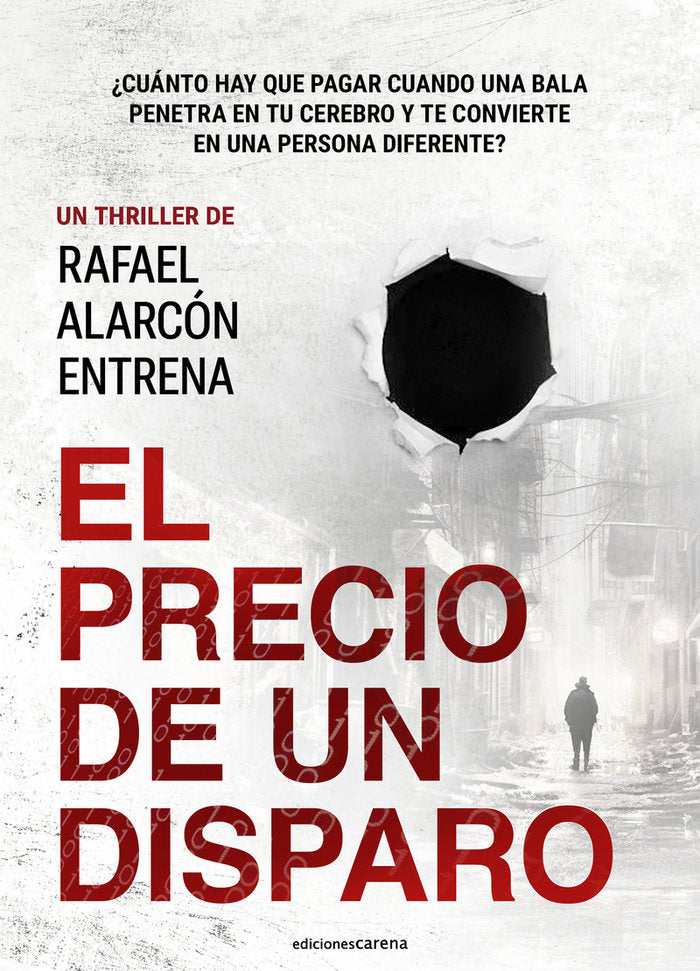 EL PRECIO DE UN DISPARO, de ALARCON ENTRENA, RAFAEL | portada del libro