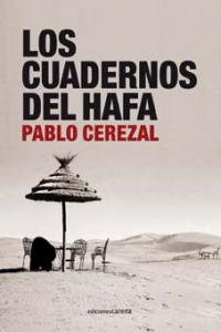 Los cuadernos del Hafa, de Cerezal Santana, Pablo | portada del libro