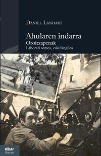 Ahularen indarra, de Landart, Daniel | portada del libro