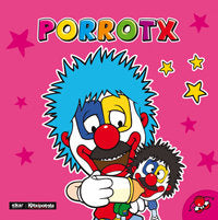 Porrotx, de Porrotx Marimotots, Pirritx | portada del libro