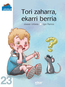 Tori zaharra, ekarri berria, de Urbieta Illarramendi, Joxean | portada del libro