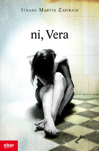 Ni, Vera, de Martin Zapirain, Itxaso | portada del libro
